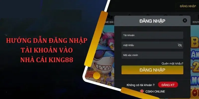 Chia sẻ cách thức đăng nhập vào King88 trên website và app